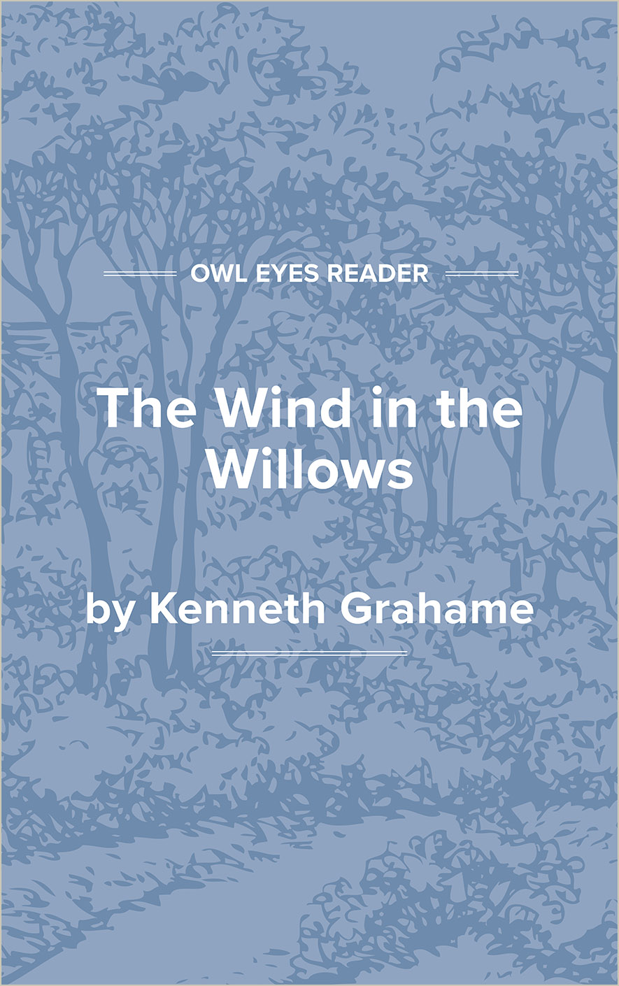 The Wind in the Willows Full Text and Analysis Owl Eyes