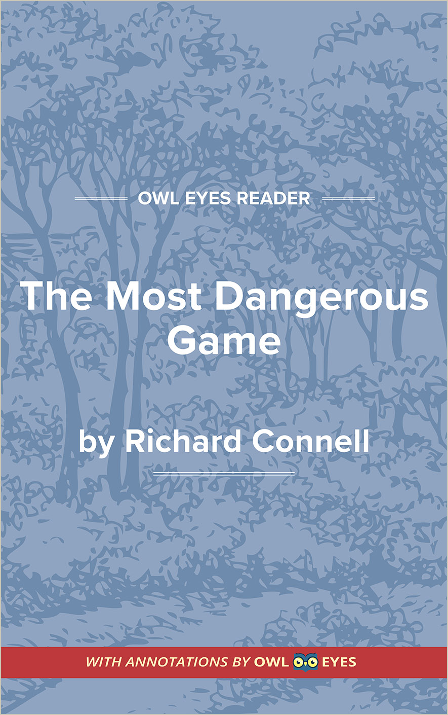 The Most Dangerous Game Full Text - Text of the Story - Owl Eyes