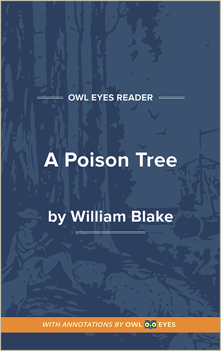 A Poison Tree Full Text - A Poison Tree - Owl Eyes