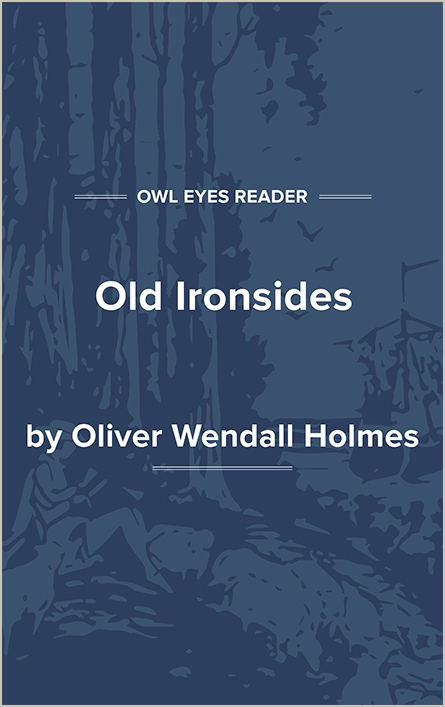 Old Ironsides Full Text And Analysis Owl Eyes   314411 12 10 2017 