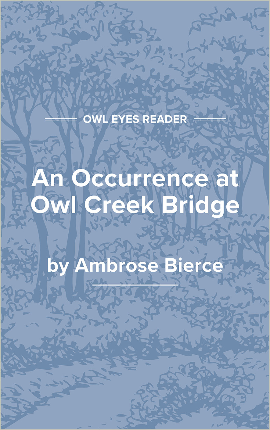 an occurrence at owl creek annotated ambrose bierce