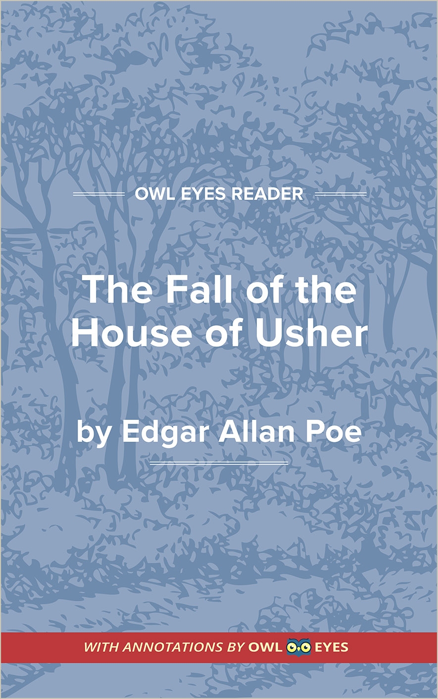 The Fall of the House of Usher: The Edgar Allan Poe story that