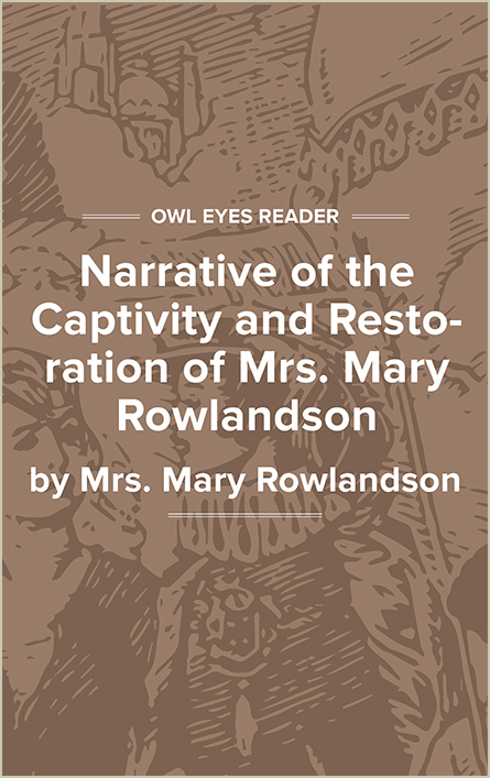 Narrative of the Captivity and Restoration of Mrs. Mary Rowlandson Cover Image