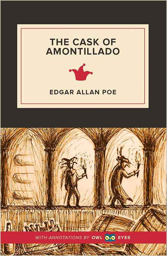 The Cask Of Amontillado Full Text The Cask Of Amontillado Owl Eyes