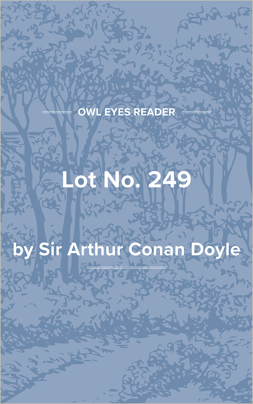 Lot No. 249 Full Text and Analysis Owl Eyes