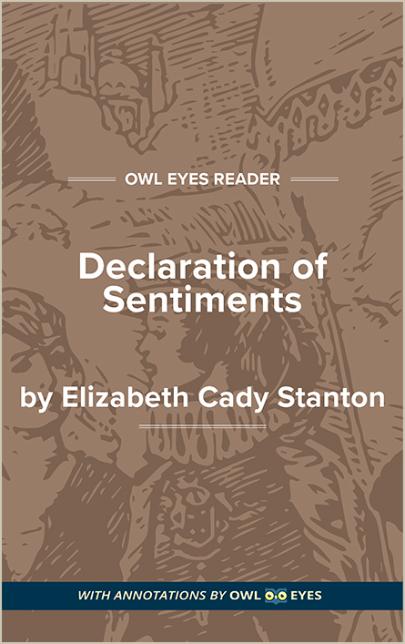 Declaration Of Sentiments Full Text And Analysis Owl Eyes