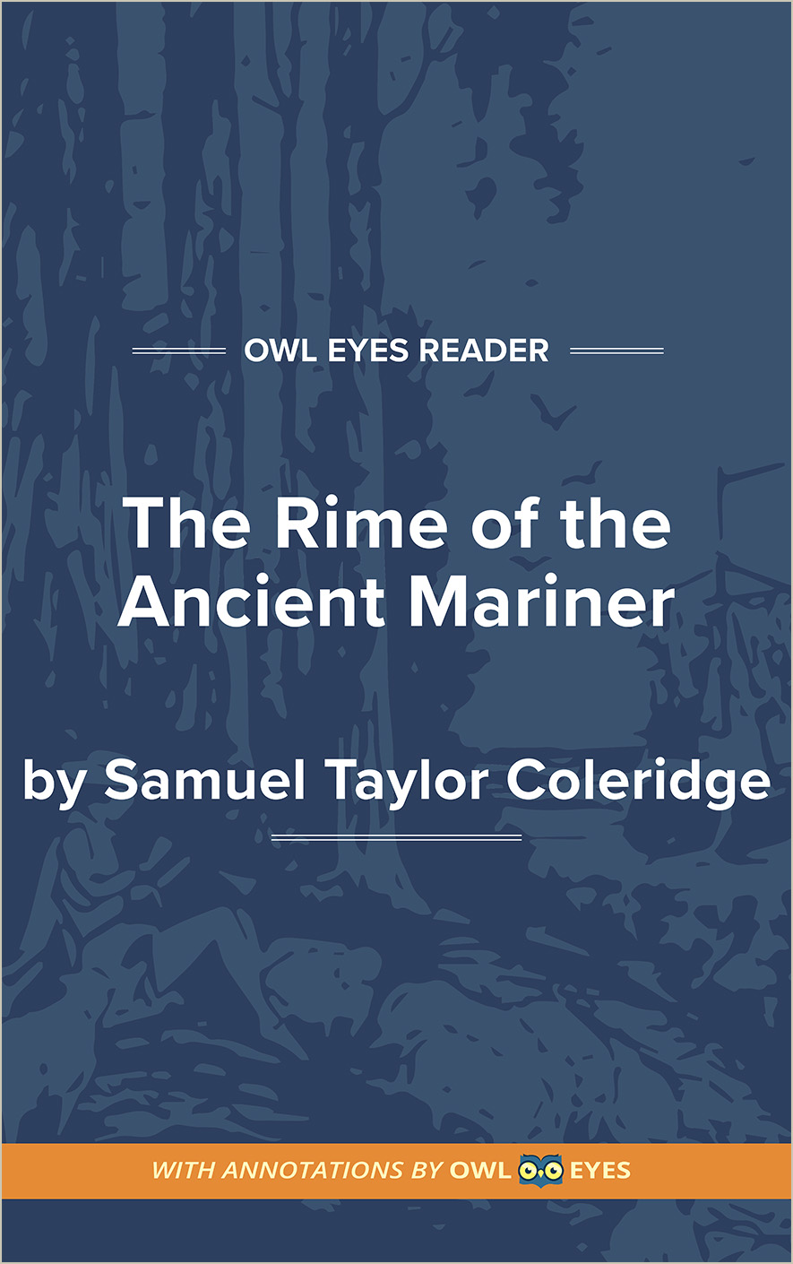 The Rime of the Ancient Mariner Full Text - The Rime of the Ancient Mariner  in Seven Parts - Owl Eyes