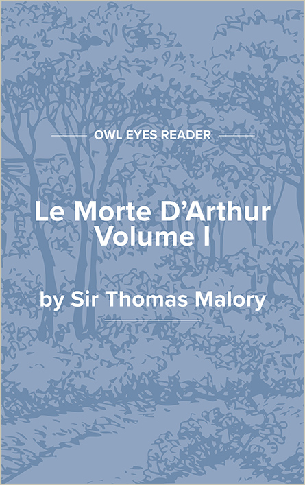 Le Morte D'Arthur, Volume I Cover Image