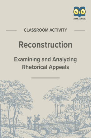 Reconstruction Rhetorical Appeals Activity