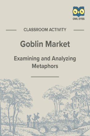 Goblin Market Metaphor Activity