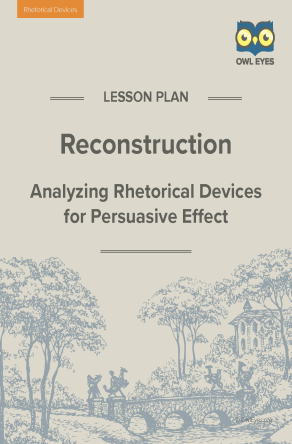 Reconstruction Rhetorical Devices Lesson Plan