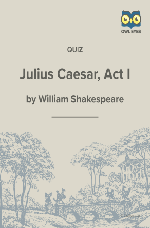 Julius Caesar Act I Quiz