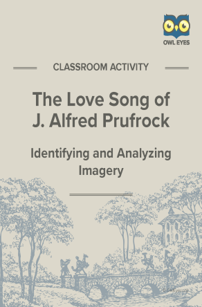 The Love Song of J. Alfred Prufrock Imagery Activity