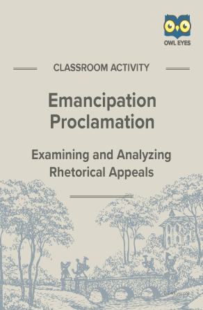 The Emancipation Proclamation Rhetorical Appeals Activity